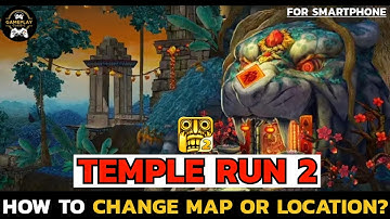 How to Change Map in Temple Run 2? Changing Maps and Locations Tutorial 2024