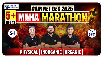 CSIR NET DEC 2025 | 7+ Hours MAHA MARATHON | Physical + Inorganic + Organic | Session-1 | 6 PM Live