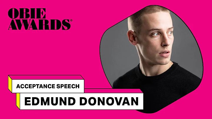 Obie Awards Acceptance Speech: Edmund Donovan