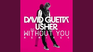 Without You (feat.Usher) (R3hab's XS Remix)