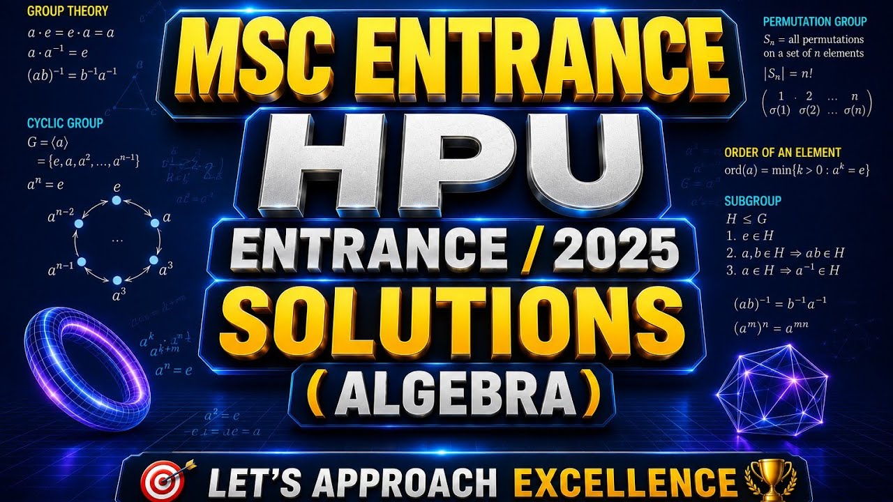 HPU MSc Entrance 2025 Algebra Solutions |#hpu #mscmathsentrance #2025 # ...