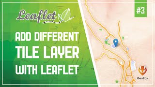 Leaflet JS Tutorial || Use Different Map Tile Layer || Leaflet Series || GeoFox || Leaflet #3