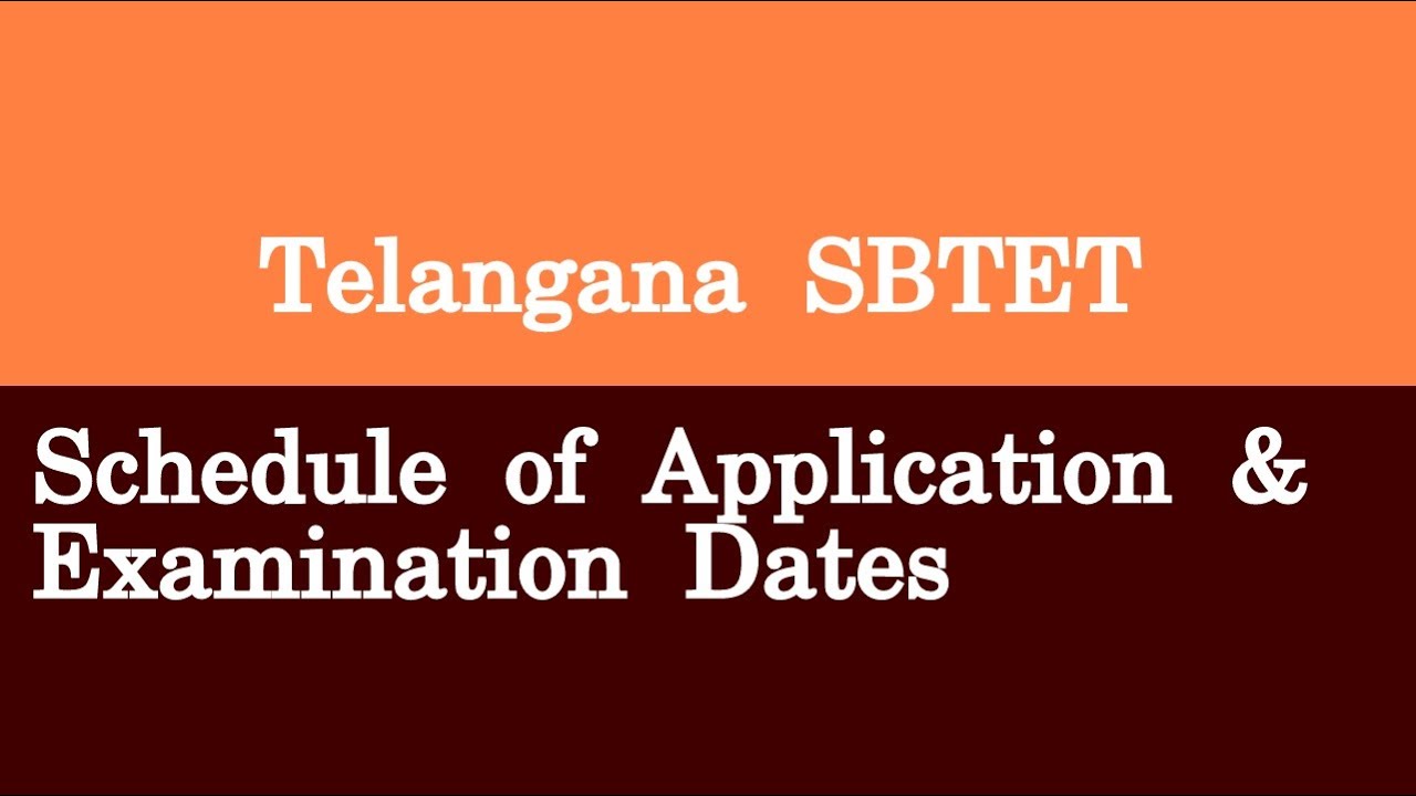 Telangana SBTET Schedule of Application & Examination Dates