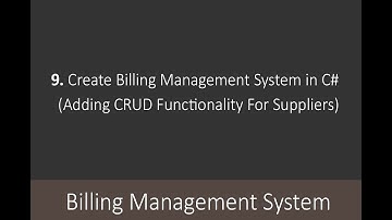 9. Create Billing Management System in C# (Adding CRUD Functionality For Suppliers)