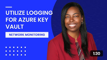 Utilize Logging for Azure Key Vault