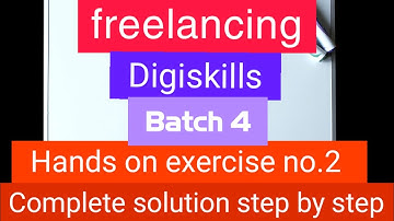 Digiskills Freelancing Batch 4 hands on Exercise No 2 complete solution