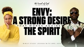 IOG Birmingham - "Envy: A Strong Desire That Works Against The Spirit"
