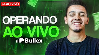 Operando AO VIVO na corretora BULLEXOpções Binárias AO VIVO!