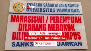 Viral Ada Larangan Merokok Khusus Mahasiswi Di Kampus Ini