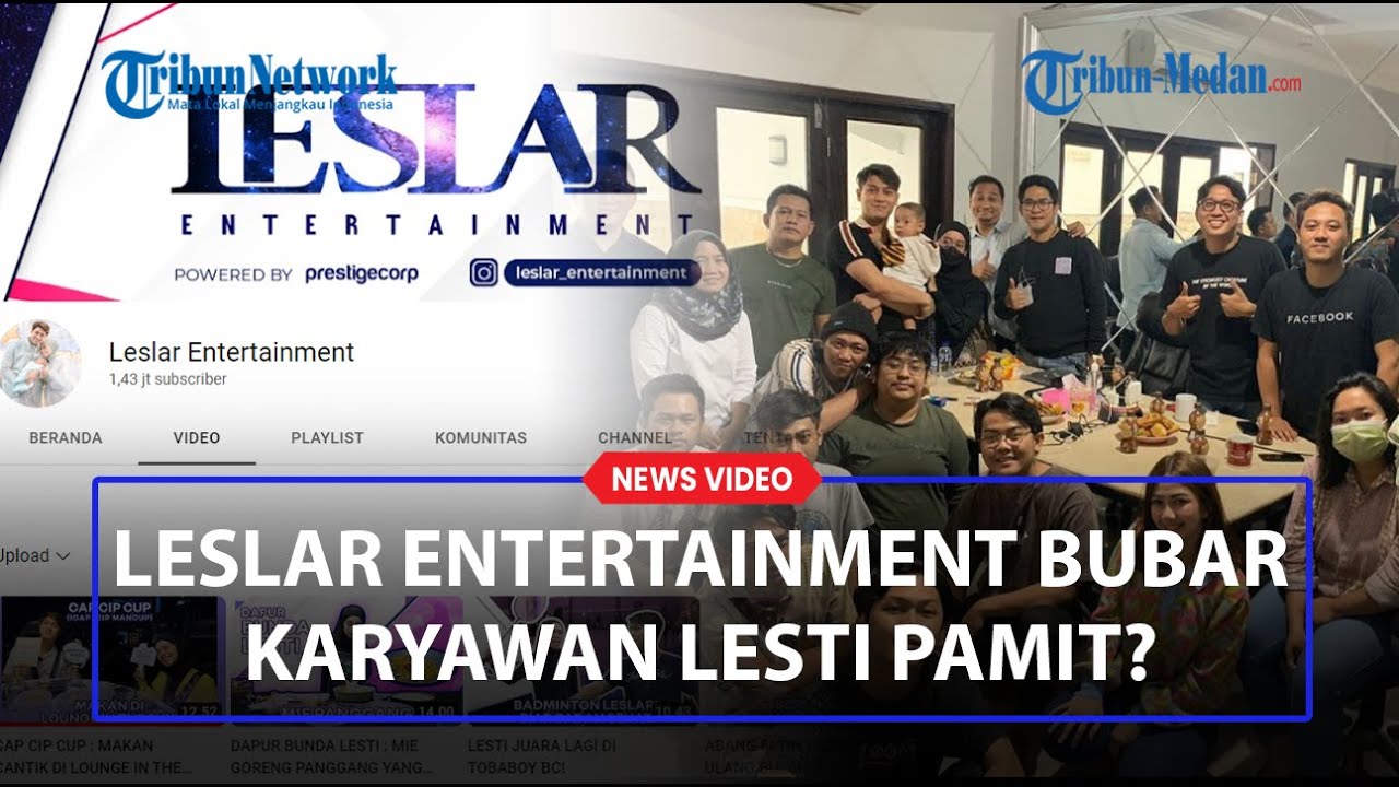 LESLAR Entertainment Resmi Bubar? Karyawan Lesti Kejora Mendadak Pamit YouTube