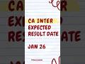 CA Inter Result date|What to do after exams #icai #cainter #exam #cafinal #result #shorts #trending