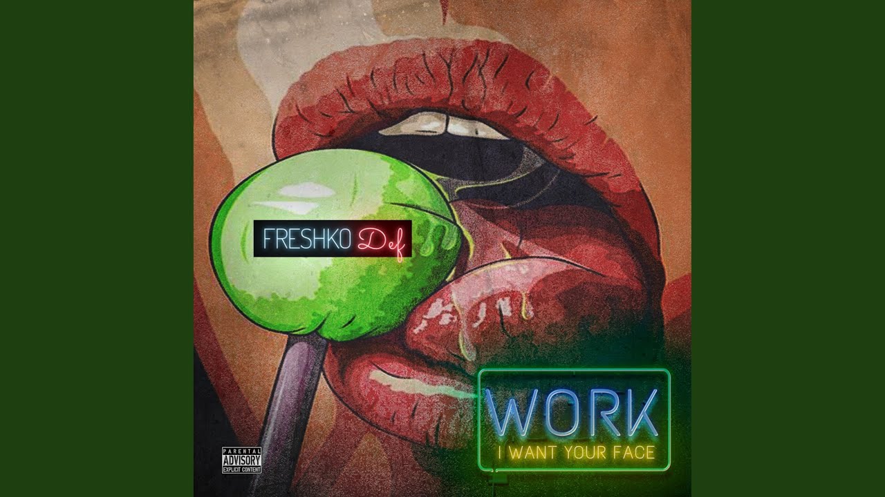Work (I Want Your Face)