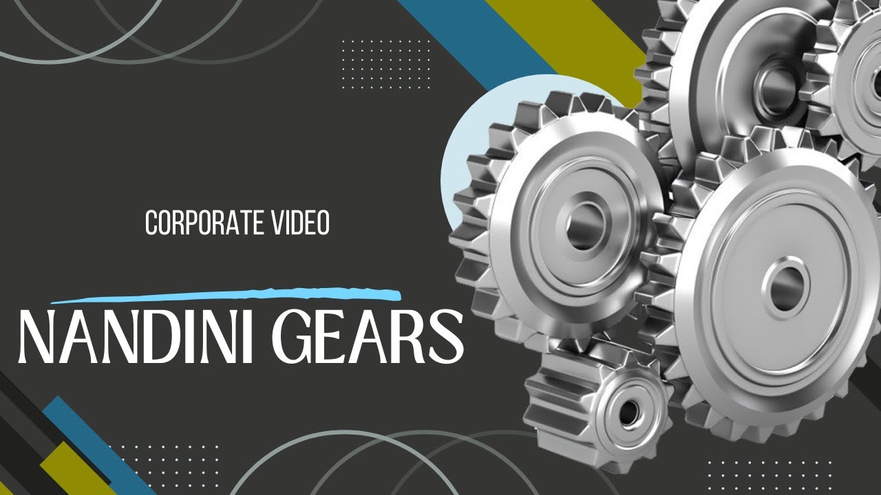 Nandini Gears Corporate Video