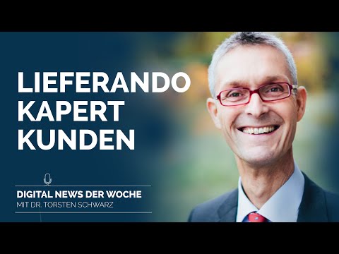 Lieferando kapert Kunden I Digital News der Woche