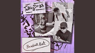Baseball Bat - Talking Dogs
