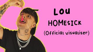 Video thumbnail of "LOU - HOMESICK (Official Visualiser)"