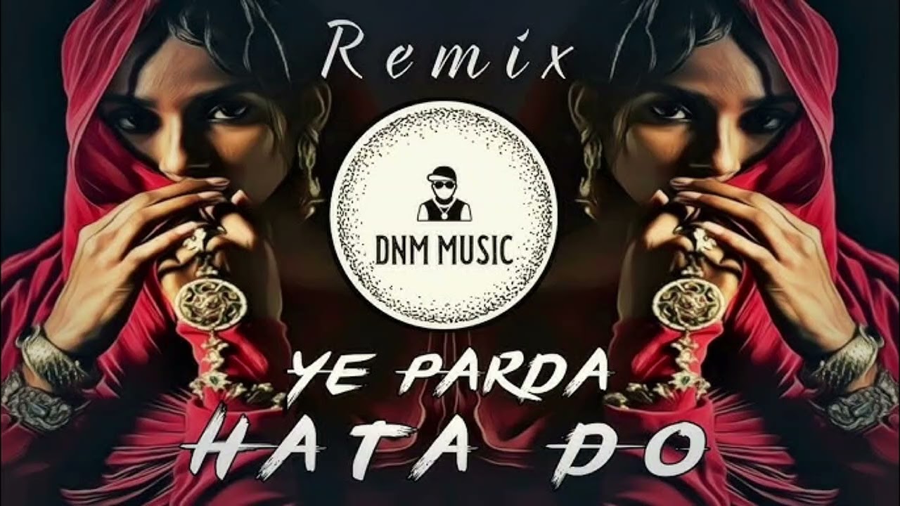 Yeh Parda Hata Do (Lyrics) | Remix – Lofi | Slowed & Reverb