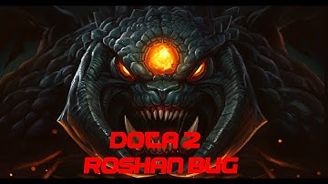 Dota 2 - Hiding Roshan trick