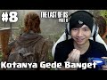 Kotanya Gede Banget Waww - The Last Of Us Part 2 Indonesia #8