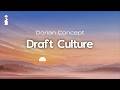 Dorian Concept - Draft Culture [Ambient/Electronic]