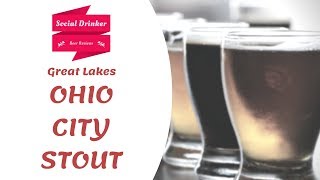 Social Drinker Beer Reviews Great Lakes Ohio City Oatmeal Stout