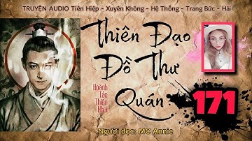 📜【 THIÊN ĐẠO ĐỒ THƯ QUÁN 】 Tập 171 : Trương Huyền cứu thú ⭐ Truyện Audio Tiên Hiệp - Hài | MC Annie