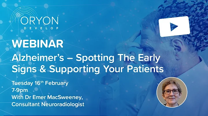 Teaser: "Webinar: Alzheimer’s – Spotting The Early Signs & Supporting Your Patients"