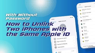 How to Unlink Two iPhones with the Same Apple ID – With/Without Password
