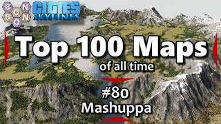 #CitiesSkylines - Top 100 Maps of All Time - #80 - Mashuppa