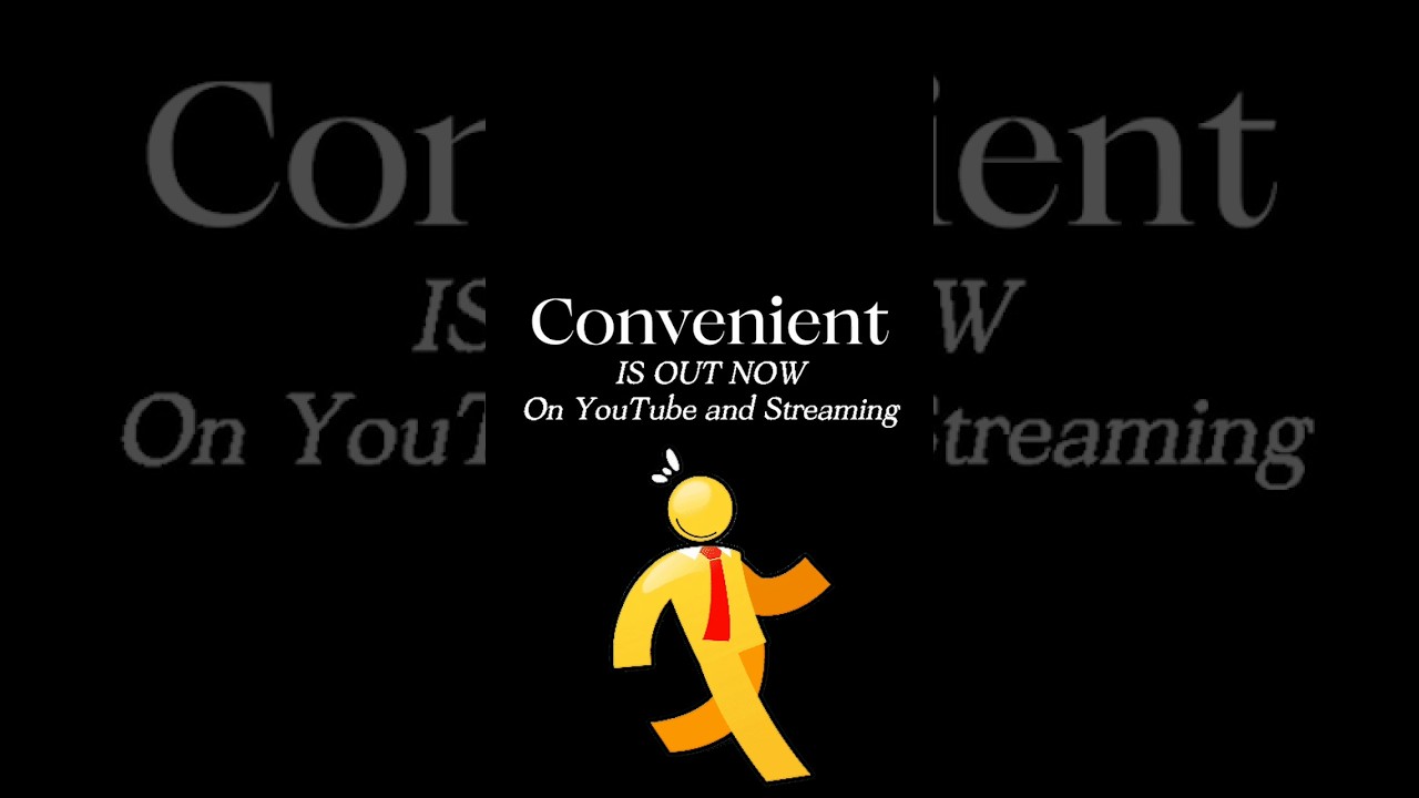 Convenient IS OUT NOW