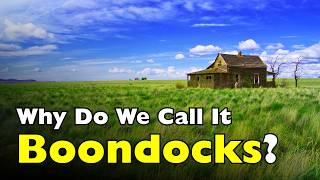 Why Do We Call The Middle Of Nowhere The boondocks id0714