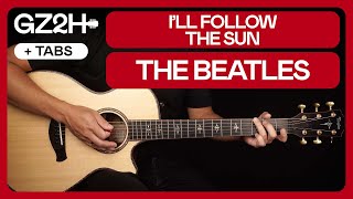 I'll Follow The Sun Guitar Tutorial The Beatles Guitar Lesson |Easy Chords + Strumming|