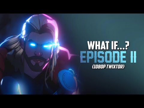 WHAT IF...? Season 2 Episode 2 | Twixtor Scenepack (Thor)