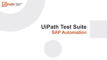 UiPath Test Suite: SAP Automation