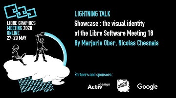 LGM 2020 - The visual identity of the Libre Software Meeting 18 By Marjorie Ober, Nicolas Chesnais