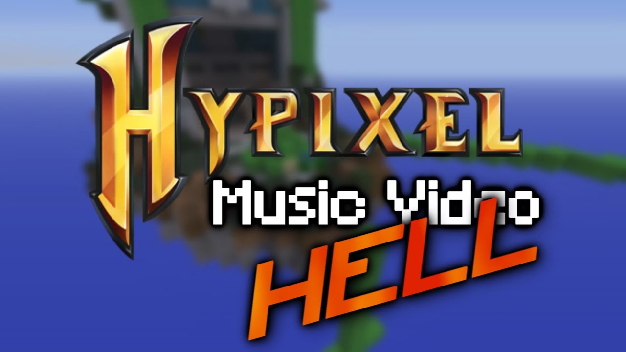 Hypixel Music Video Hell [MVH]