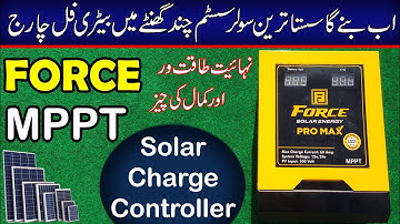 Force MPPT solar charge controller complete testing review | Best controller for Battery charging
