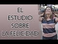 Pilar Sordo -  El Estudio sobre la Felicidad