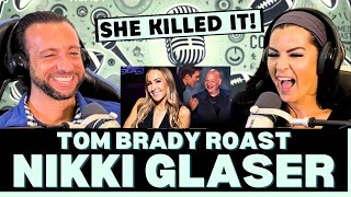 QUEEN OF THE ROAST! First Time Reacting To Tom Brady Roast With Nikki Glaser!