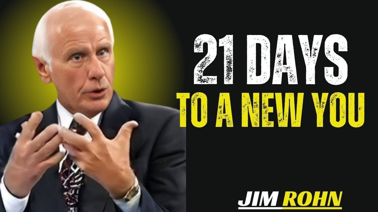 Transform Your Life in 21 Days ) Jim Rohn Motivation(28-MINUTE VIDEO)
