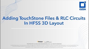 Adding TouchStone Files & RLC Circuits In HFSS 3D Layout