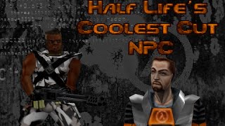 Half-Life's coolest cut NPC