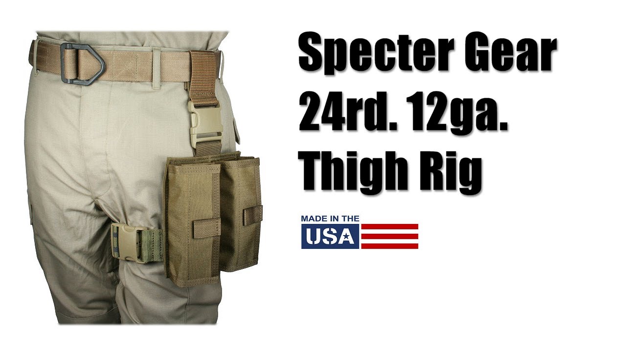 Specter Gear 24rd. 12ga. Tactical Thigh Rig - YouTube