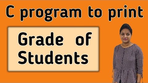 C program to print grade of student  | if-else if ladder example | C language tutorial
