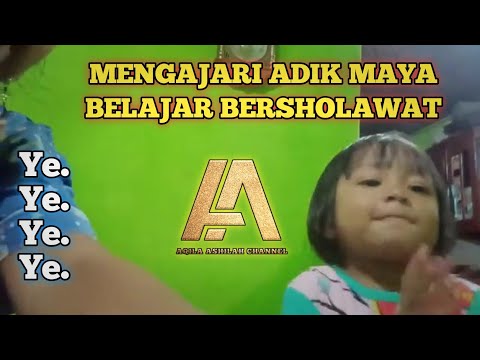 Adek Maya Belajar Sholawat #PerbanyakSholawat #PecintaSholawat - YouTube