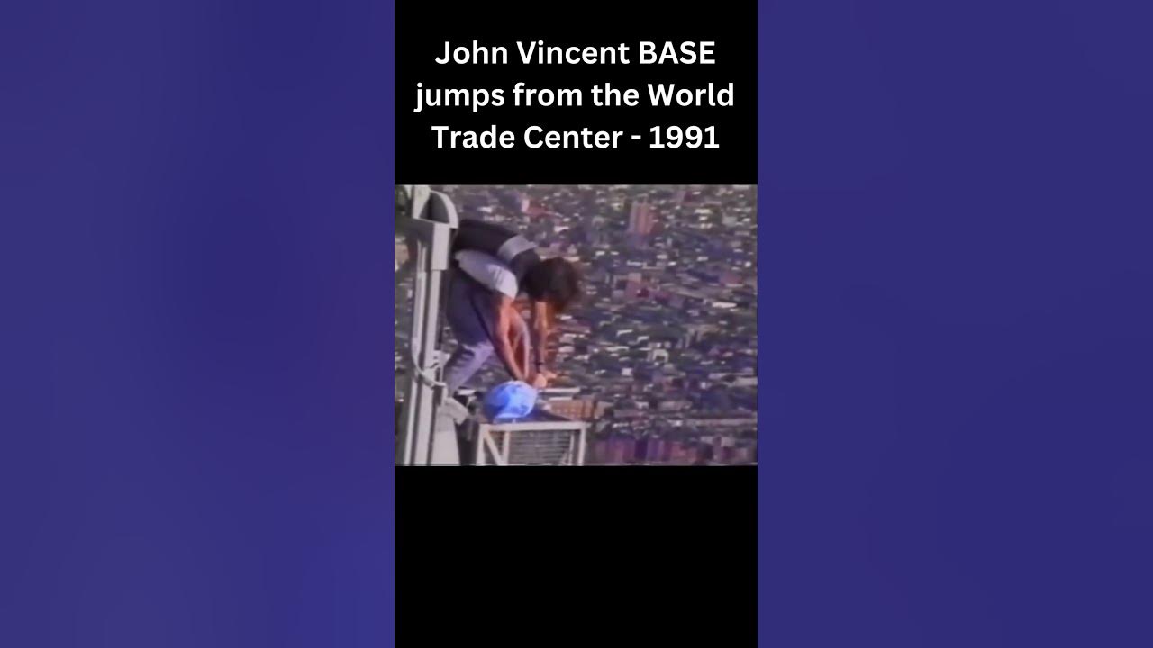 John Vincent BASE jumps from the World Trade Center 1991 shorts
