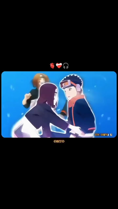 𝐎𝐛𝐢𝐭𝐨 𝐬𝐚𝐝 𝐬𝐭𝐨𝐫𝐲 ...🥺#sad #anime #love #song #obito #reels #reels #lyrics