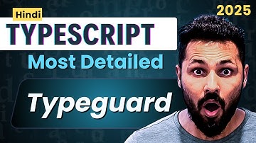 TypeScript Tutorial in Hindi #31 typeGurad  | typeof, instanceof, and custom type guards