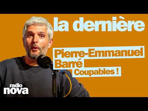 Coupables ! - La chronique de Pierre-Emmanuel Barré