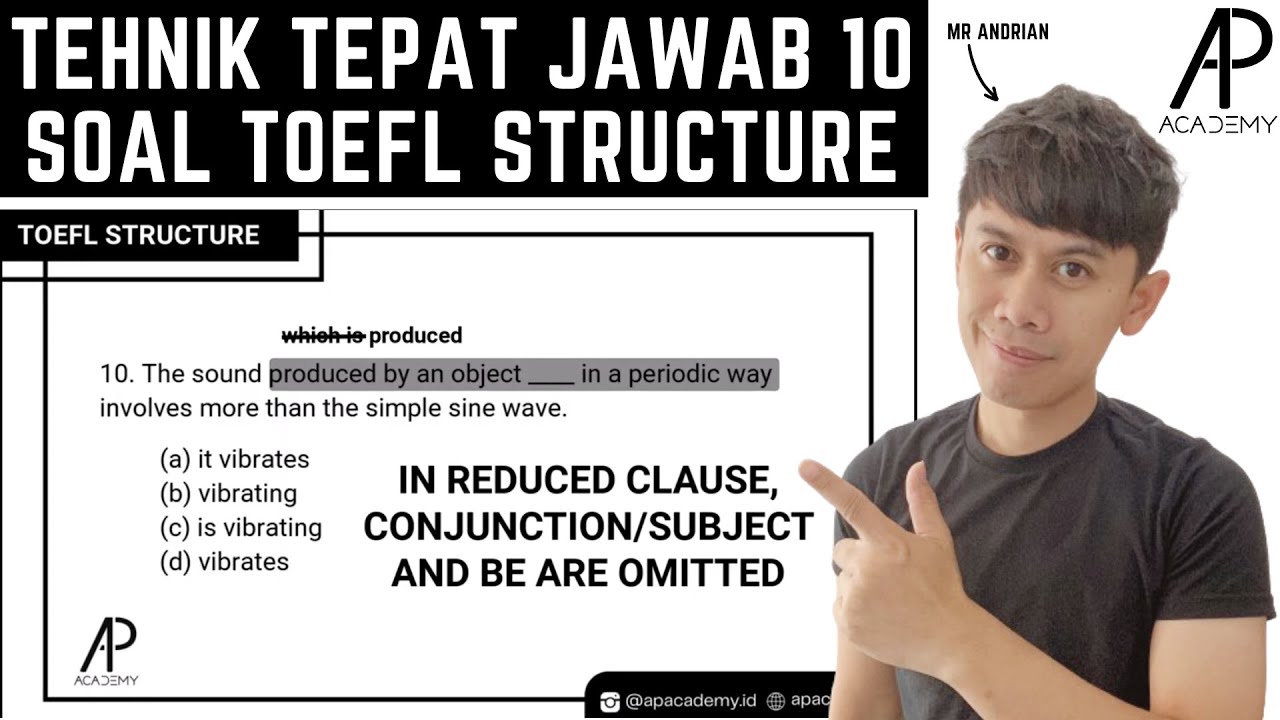 Tehnik TEPAT Jawab 10 Soal TOEFL Structure No 1-10
